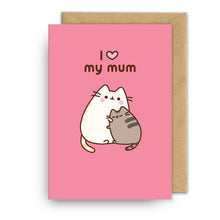 Tarjeta Pusheen. I❤️My Mum